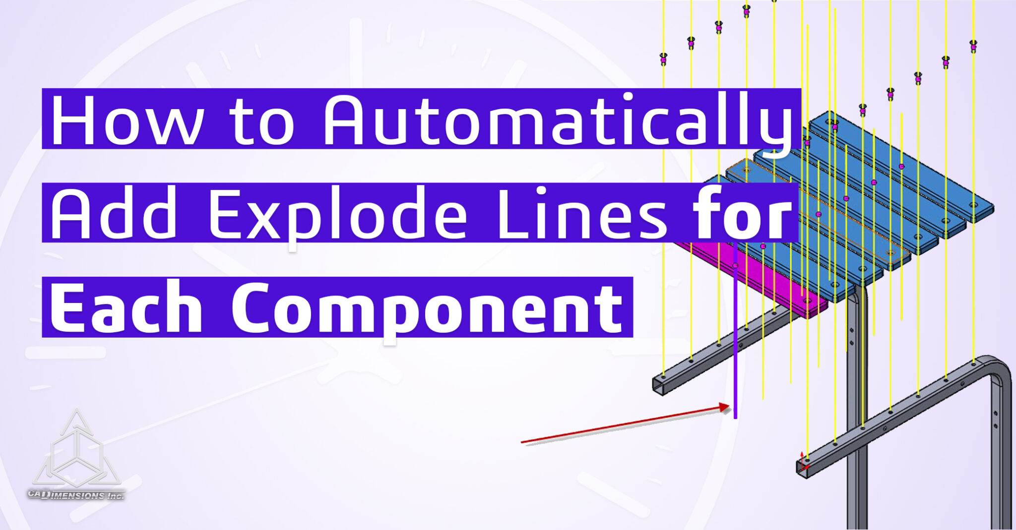 How to Automatically Add Explode Lines for Each Component CADimensions SOLIDWORKS