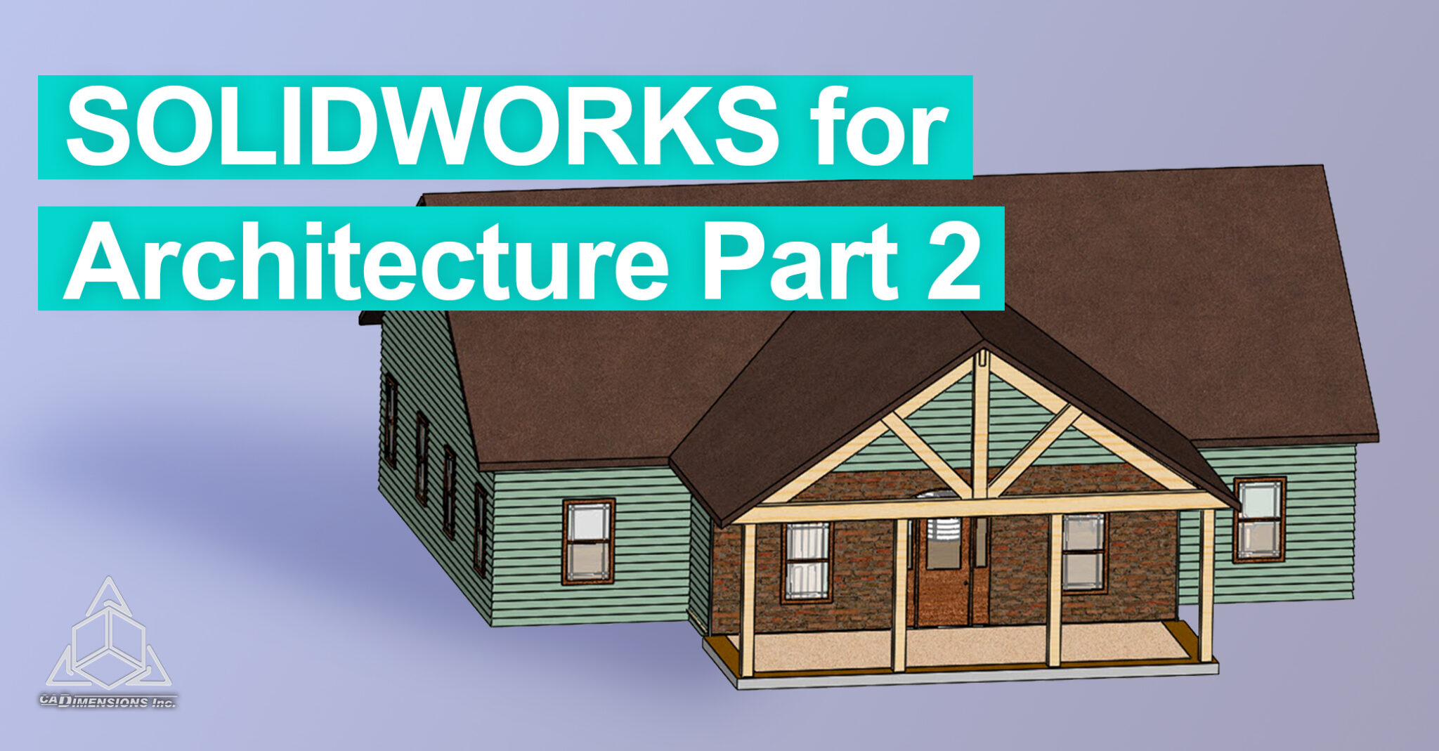 SOLIDWORKS for Architecture Part 2 CADimensions