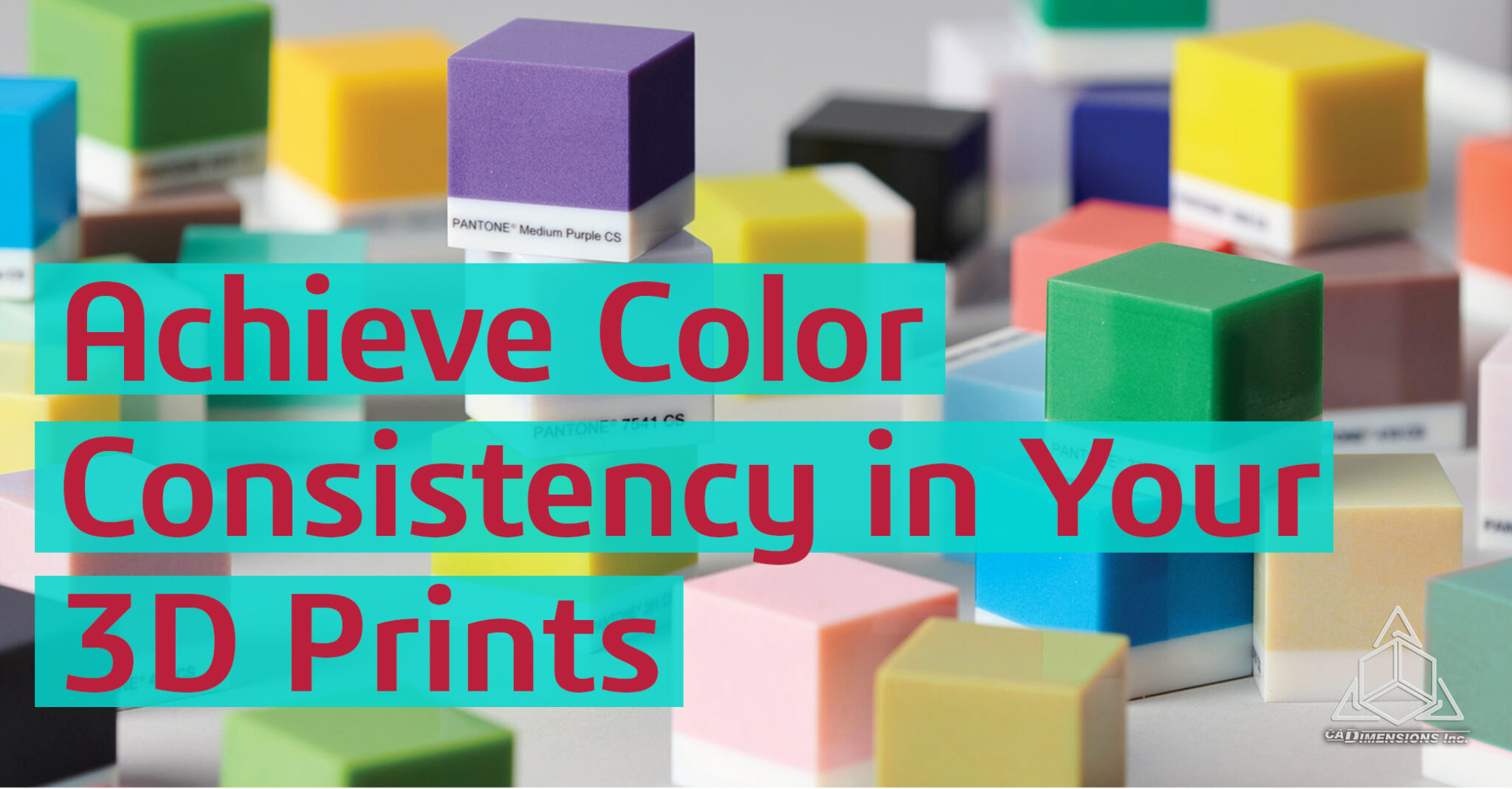 Achieve Color Consistency in Your 3D Prints CADimensions Stratasys PolyJet Pantone