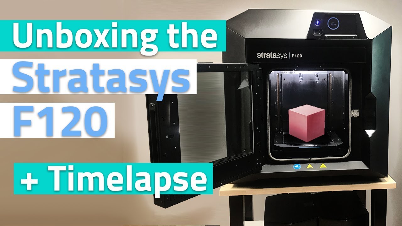 Unboxing the Brand New Stratasys F120 + Timelapse & Print Review tumbnail