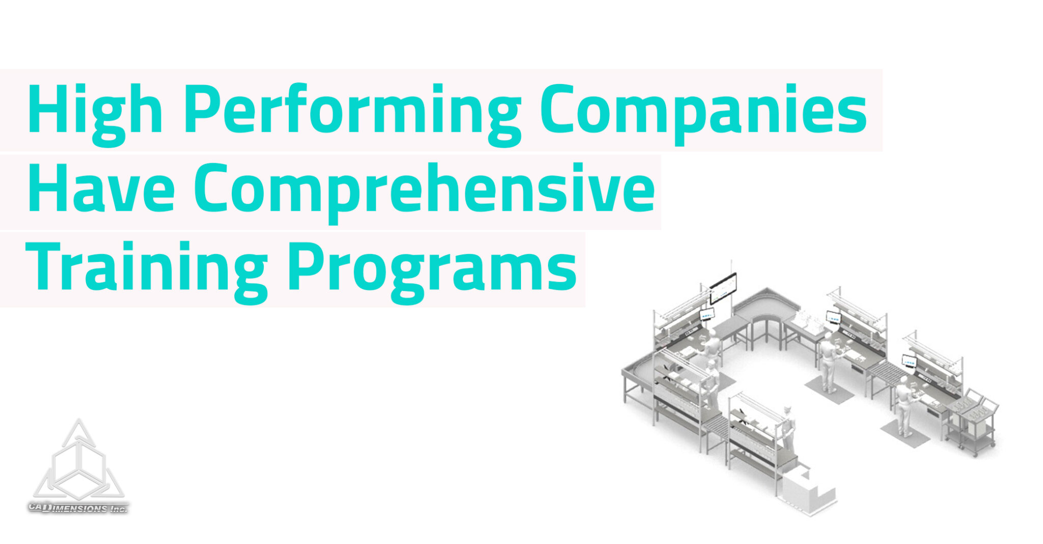 High Performing Companies Have Comprehensive Training Programs​