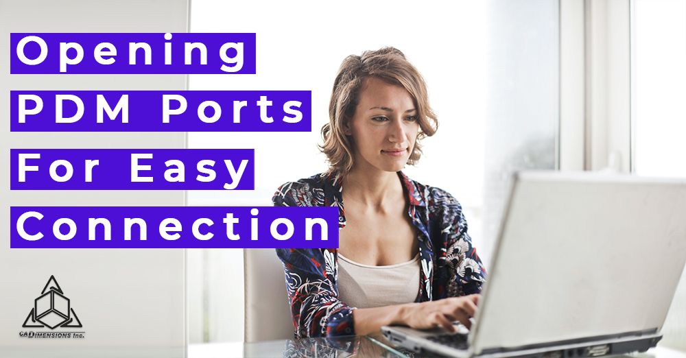 Opening PDM Ports For Easy Connection