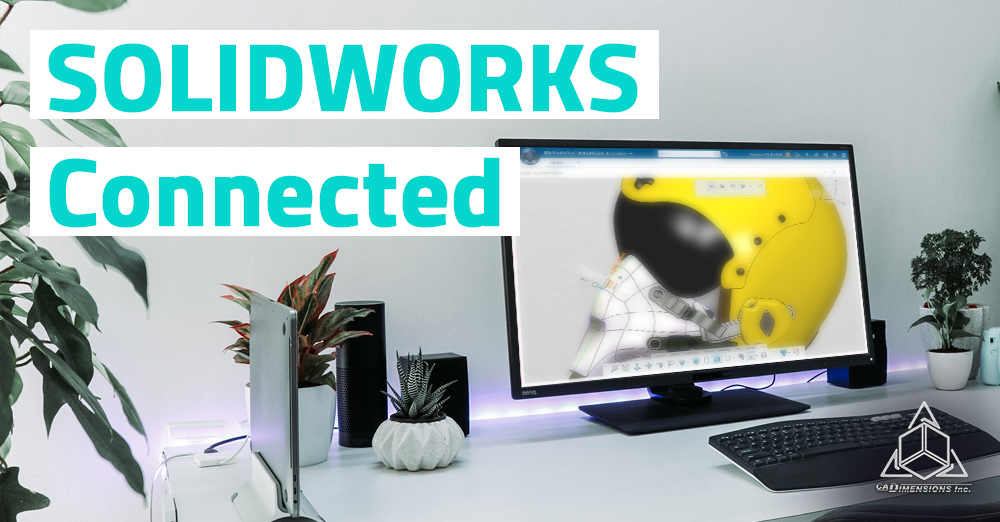What is SOLIDWORKS Connected?