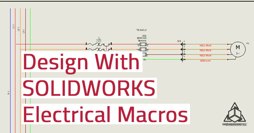 Design Smart With SOLIDWORKS Electrical Macros