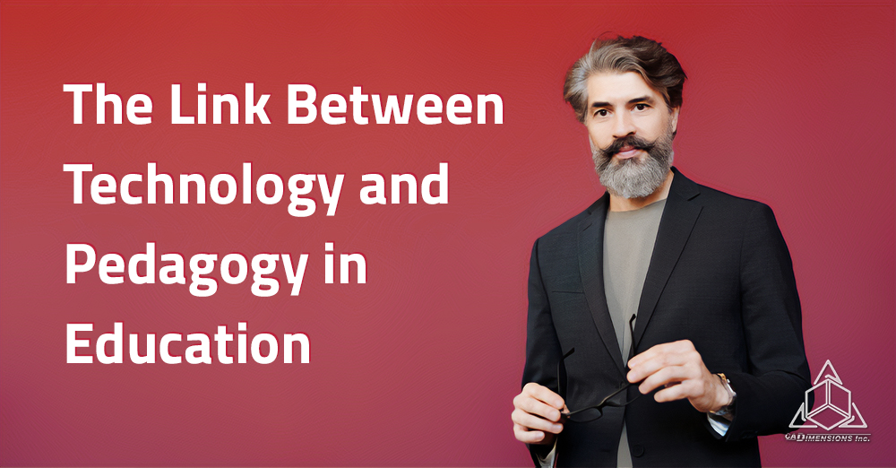 The Link Between Technology and Pedagogy in Education